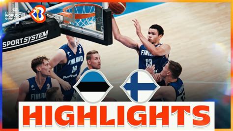 EST FIN Basketball Highlights FIBAWC 2023 Qualifiers YouTube