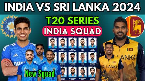 India Vs Sri Lanka T20 Series 2024 India T20 Squad 2024 Ind Vs Sl