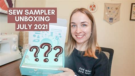 July 2021 Sew Sampler Unboxing Fat Quarter Shop Subscription Box