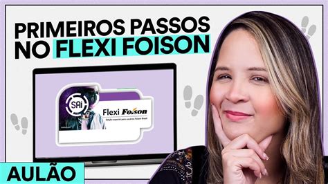 Aulão Meus Primeiros passos no Flexi Foison YouTube