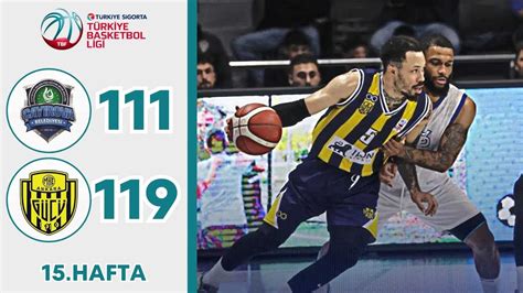 Çayırova Belediyesi MKE Ankaragücü IKON Menkul 111 119 Maç Özeti