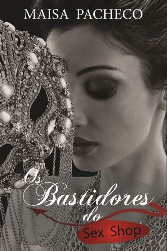 DONA DE SEX SHOP LANÇA LIVRO HISTÓRIAS INUSITADAS VIVIDAS EM SUA LOJA Panorama de Negócios