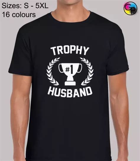 TROPHY HUSBAND FUNNY Funny Gift Joke Regular Fit T Shirt Top TShirt Tee