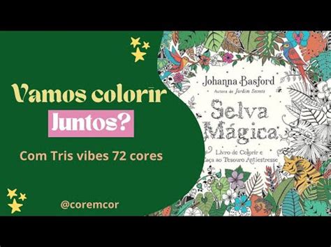 Colorindo Selva Mágica da Johanna Basford coloringbook coloriage