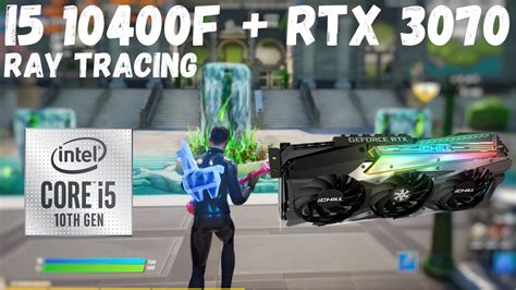 Fortnite Ray Tracing On RTX 3070 I5 10400F YouTube