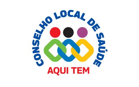 Conselho Nacional de Saúde Campanha Conselho Local de Saúde Aqui