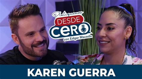 Platiquemos Desde Cero Con Karen Guerra Ep Youtube