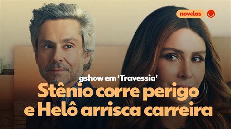 Gshow Em Travessia Confira As Novidades Da Novela Das 9 Travessia