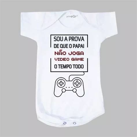 Body Roupa Bebê Divertido Sou A Prova Do Papai Video Game