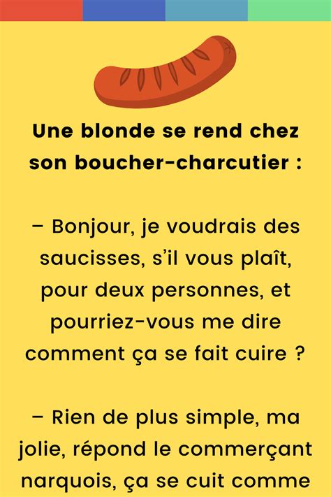 Une Blonde Se Rend Chez Son Boucher Charcutier Bonjour Je Voudrais