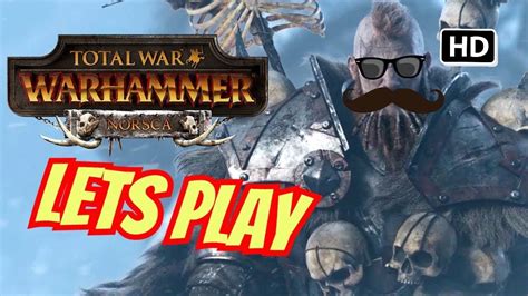 Lets Play Total War Warhammer As Norsca Part Youtube