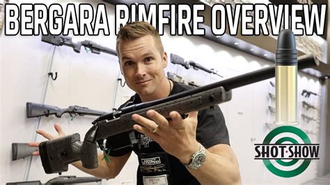 BERGARA RIMFIRE RIFLES OVERVIEW Shot Show 2024 YouTube