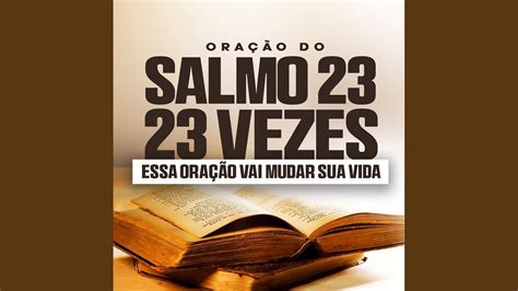 Oração do Salmo 23 23 Vezes YouTube