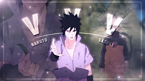 Vvv Naruto Vs Sasuke Edit Amv Youtube