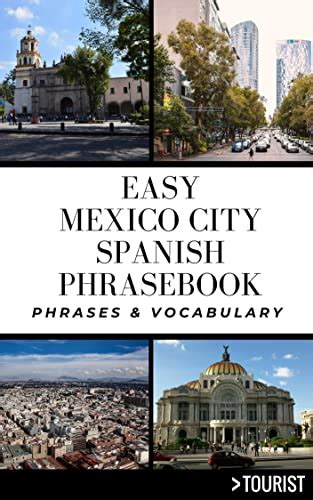 Easy Mexico City Spanish Phrasebook 800 Easy To Use Phrases Written