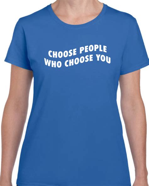 Choose People Who Choose You 4