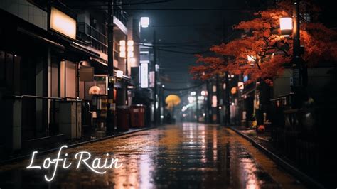 Raining In Osaka Night Lofi Playlist To Relax Study To Chill Lofi