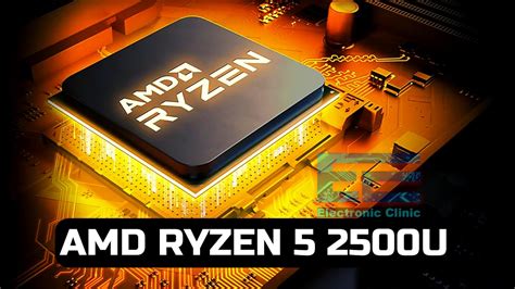 AMD Ryzen 5 2500U Complete Review With Benchmarks