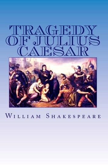 The Tragedy Of Julius Caesar Shakespeare William Ebook Sklep Empikcom