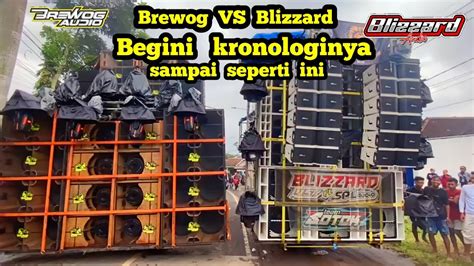 Brewog Audio Vs Blizzard Audio Di Pesona Gondanglegi Malang Youtube