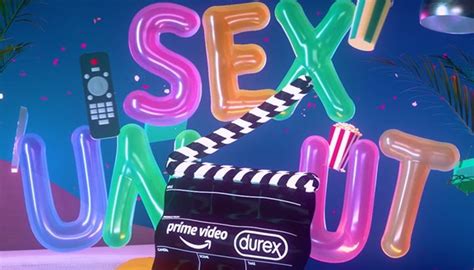Cè anche Durex dietro Sex Uncut Lamore e il sesso fuori copione il talk sulla sessualità