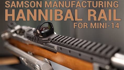 Ultimate Mini 14 Upgrade Hannibal Rail Youtube