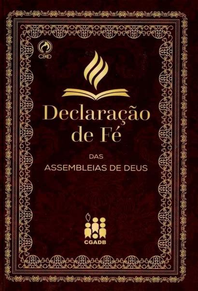 Declara O De F Das Assembleias De Deus Esequias Soares