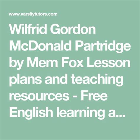 Wilfrid Gordon Mcdonald Partridge By Mem Fox Lesson Plans And Teaching