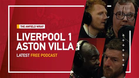 Liverpool Aston Villa The Anfield Wrap Win Big Sports