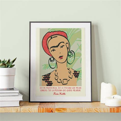 FRIDA KAHLO Quote Frieda Kahlo Print Poster Wall Art Etsy