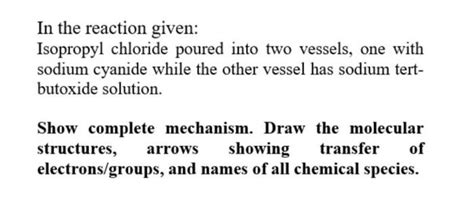 Solved In the reaction given: Isopropyl chloride poured into | Chegg.com