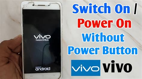 How To Switch On Vivo Phone Without Power Button Vivo Mobile Bina