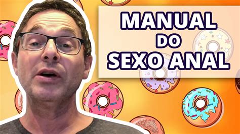 Manual Do Sexo Anal 🍩 DÚvidas E Dicas Que Você Precisa Saber Youtube