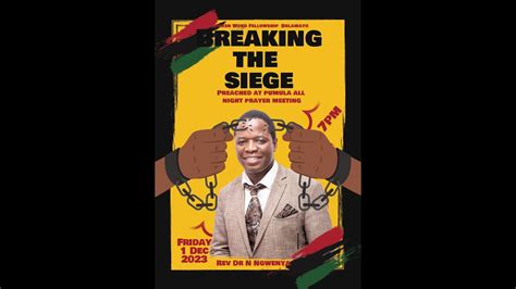 Breaking The Siege Preached In Pumula Rev Dr N Ngwenya YouTube