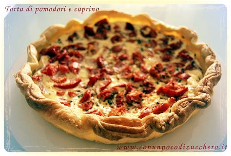 Torta Salata Di Pomodori E Caprino Con Un Poco Di Zucchero