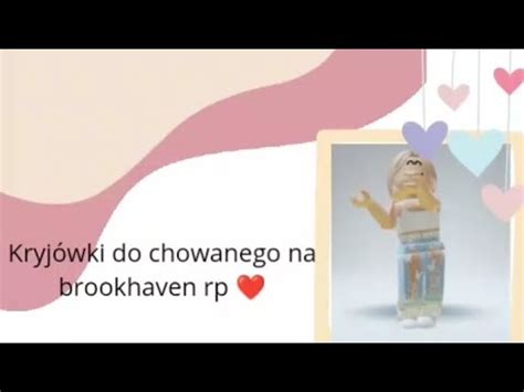 Kryj Wki Do Chowanego Na Brookhaven Rp Youtube