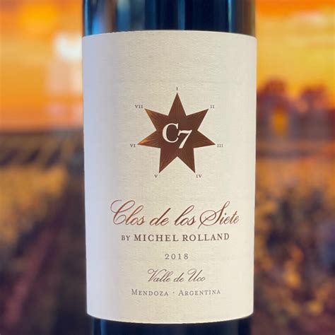 Clos De Los Siete By Michel Rolland 2018 C7 Argentina Mendoza Valle