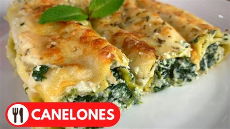 Deliciosos Canelones De Espinacas Una Receta F Cil Y Saludable