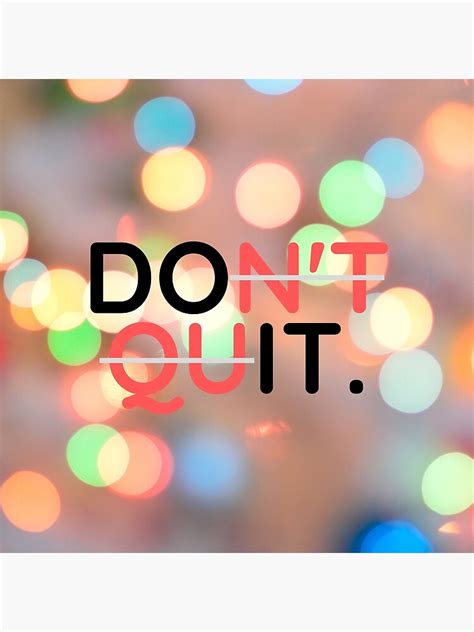 Don T Quit Do It Inspirational Quote Design Poster By Varezmarques