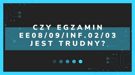 Egzamin Inf Ee Czy Faktycznie Jest Trudny Youtube