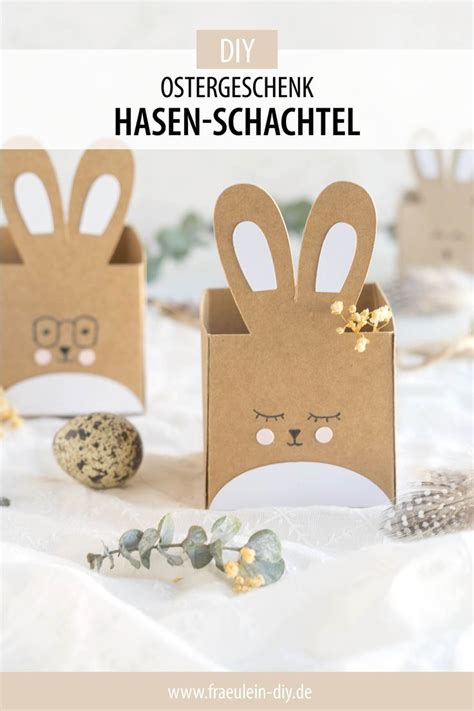 Hasen Schachtel F R Ostern Geschenkidee Inkl Freebie Fr Ulein Diy