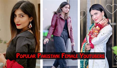 Top 10 Most Popular Pakistani Female Youtubers 2024 Updated Top And