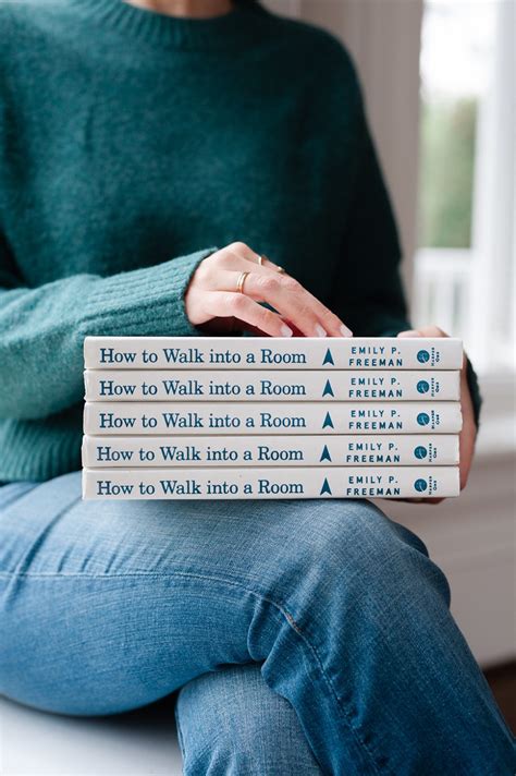 How To Walk Into A Room Book Emily P Freeman