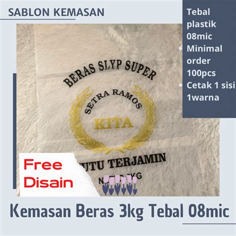 Jual Sablon Plastik Kemasan Beras 3Kg 08 Mic Ukuran 23x40 Bening 100Pcs