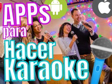 Las Mejores Aplicaciones Para Cantar Karaoke