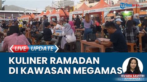 Festival Kuliner Ramadhan Di Kawasan Megamas Manado Sajikan Berbagai