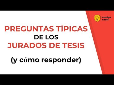 Lo Que Preguntan Los Jurados En Una Sustentaci N De Tesis Defensa