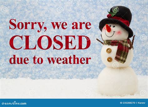 Closed Due To Weather Sign With Snowman And Snow With Snowy Sky Stock