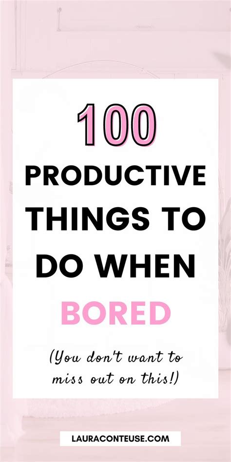 100 Productive Things To Do When Bored In 2024 Things To Do When