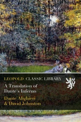 A Translation Of Dante S Inferno Alighieri Dante Johnston David